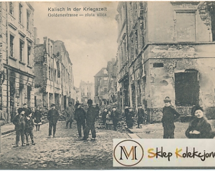  Kalisz Złota ulica 1915r