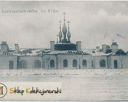 Lida Cerkiew Garnizonowa 1918r