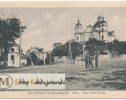 Wilno Kościół św. Piotra Vom ostlichen Kriegsschauplatz 