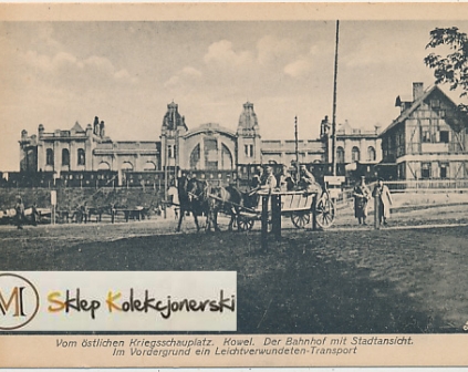  Kowel Dworzec kolejowy Vom ostlichen Kriegsschauplatz 