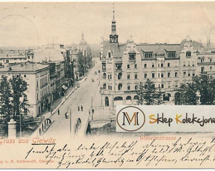 Gliwice Wilhelmstrasse 1900r